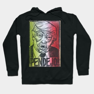 PENDEJO! anti donald trump impeach this racist scumbag Hoodie